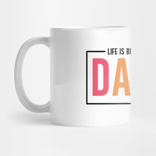 Life Is Better When You Dance Cute Dance Mom and Girls Dance Lover Mug